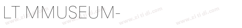 LT MMUSEUM字体转换